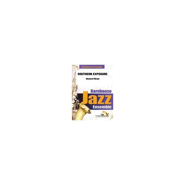 楽譜 輸入 サザン・エクスポージャー Southern Exposure (Jazz) /Howard Rowe ／ (株)テーヌ商会