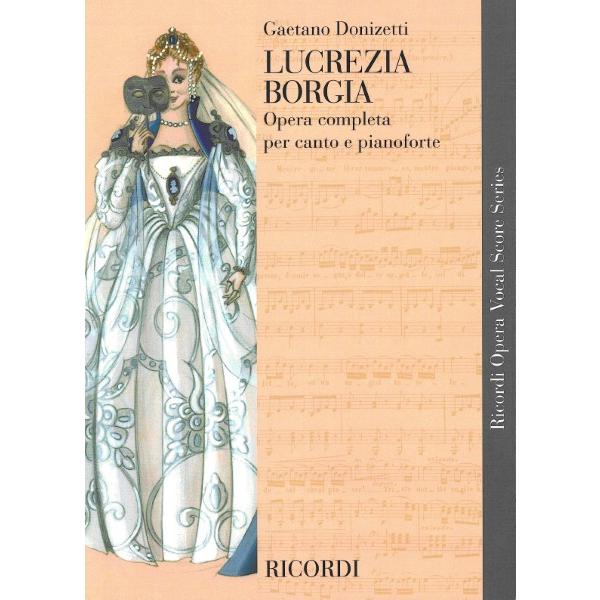 楽譜 輸入 歌劇「ルクレツィア・ボルジア」（伊語） Lucrezia Borgia (Vocal Score) /Gaetano Donizetti ／ (株)テーヌ商会