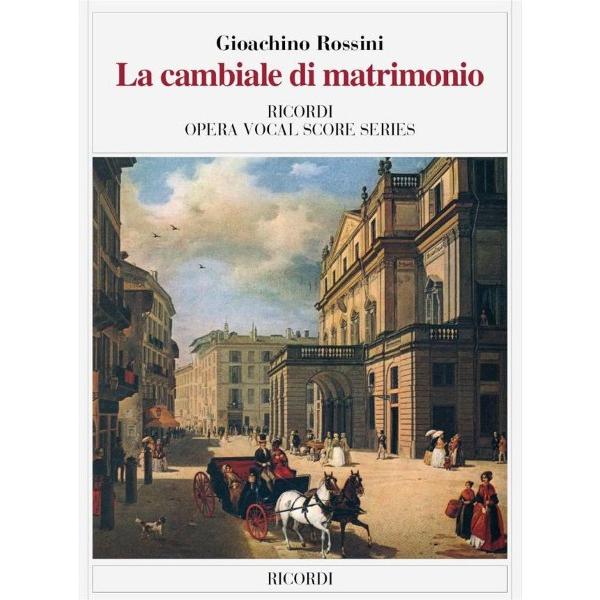 楽譜 輸入 歌劇「婚約手形 （結婚手形）」 （Vocal Score） （伊語） La Cambiale di Matrimonio /Gioacchino Ro ／ (株)テーヌ商会