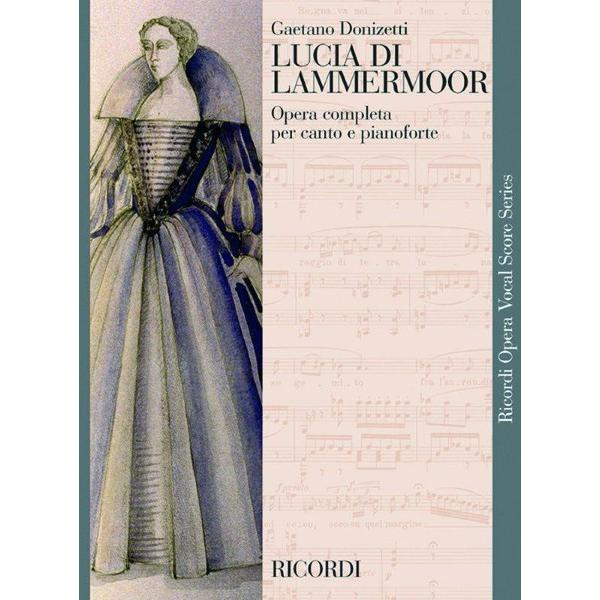楽譜 輸入 歌劇「ランメルモールのルチア」 （伊語） Lucia di Lammermoor (Vocal Score) /Gaetano Donizetti ／ (株)テーヌ商会