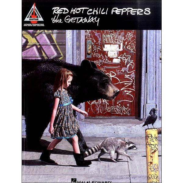 楽譜 輸入 ギターTAB譜 RED HOT CHILIPEPPERS／THE GETAWAY ／ シンコーミュージックエンタテイメント