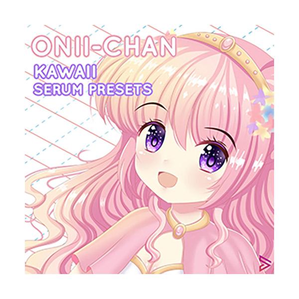 『ONII-CHAN KAWAII SERUM PRESETS』は、Yunomi、Shawn Wasabi、Wave Racer、Ujico (aka Snail's House)、Kotoriなど、多くのアーティストにインスパイアされたS...