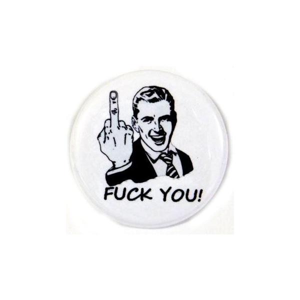 缶バッジ FUCK YOU ! 白 38mm ピンバッジ : SHINSEITECH - 通販