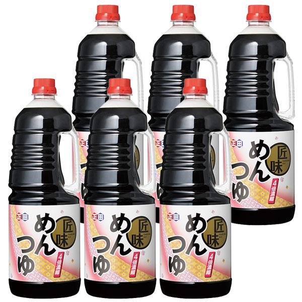正田醤油 匠味 めんつゆ 1.8L ペットボトルx6本 業務用 ◎かけ用 9倍濃縮 ◎つけ用 4倍濃縮