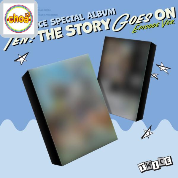 TWICE TEN: The Story Goes On / SPECIAL ALBUM (EPISODE Ver