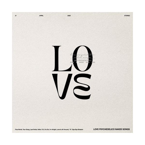 LOVE PSYCHEDELICO NAKED SONGS＜完全生産限定アナログ盤＞ LPレコード