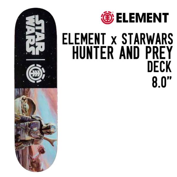 HUNTER AND PREY ハンターアンドプレイ ELEMENTx STARWARS エレメントx スターウォーズ SKATEBOARD デッキ