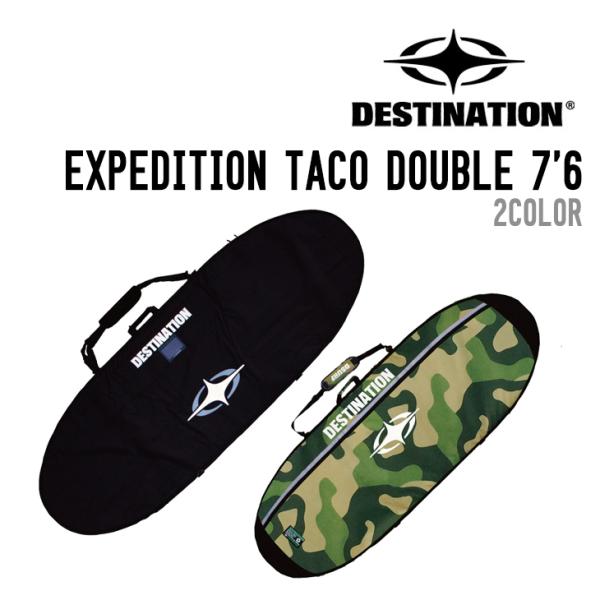 DESTINATION ディスティネーション EXPEDITION TACO DOUBLE7'6