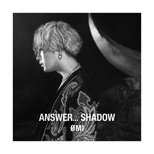 ANSWER... SHADOW(CD+DVD)(初回生産限定盤B)
