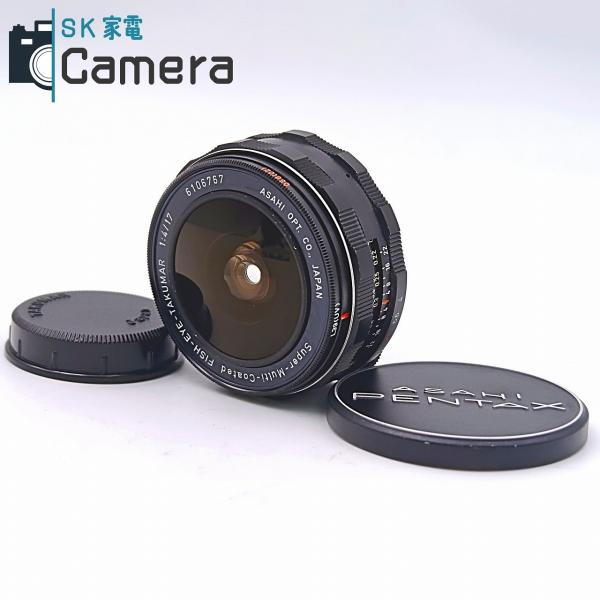 中古】 PENTAX Super-Multi-Coated FISH-EYE-TAKUMAR 17mm F4 2026年