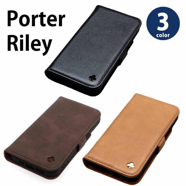 PORTER RILEY ポーターライリー レザー 牛革 手帳型 iPhone 17e/16e/16/16Pro/16Plus/16ProMax/15/15Pro/15Plus/15ProMax ケース 全3色 カバー フリップケース