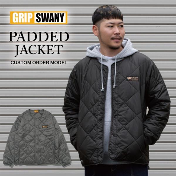 GRIP SWANY（グリップスワニー） 別注 PADDED JACKET パデッド