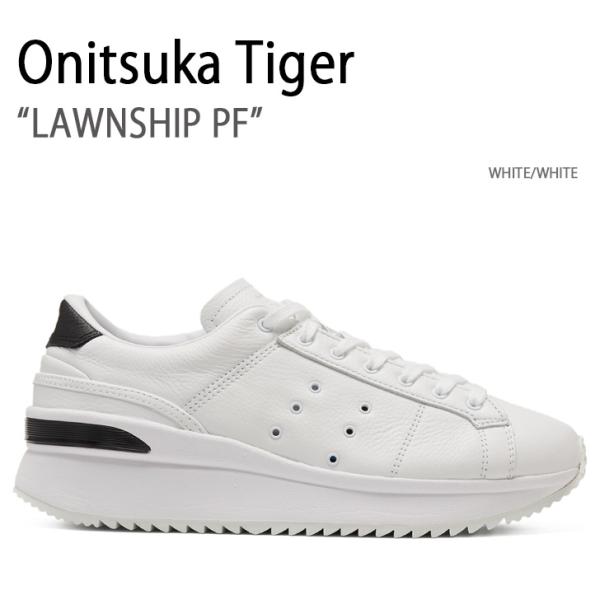 Onitsuka Tiger オニツカタイガー スニーカー LAWNSHIP PF WHITE Onitsuka Tiger オニツカタイガー スニーカー LAWNSHIP PF WHITE