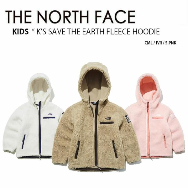 THE NORTH FACE ノースフェイス キッズ K'S SAVE EARTH FLEECE THE NORTH FACE ノースフェイス キッズ K'S SAVE EARTH FLEECE