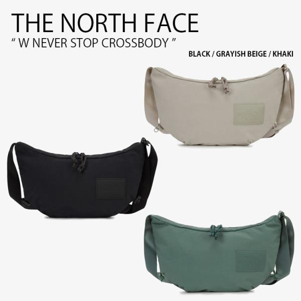 THE NORTH FACE ノースフェイス ショルダーバッグ W NEVER STOP CROSSBODY クロスボディ クロスバッグ メンズ レディース NN2PR32A/B/C THE NORTH FACE（ザ ノースフェイス） ノースフェイス ショルダー