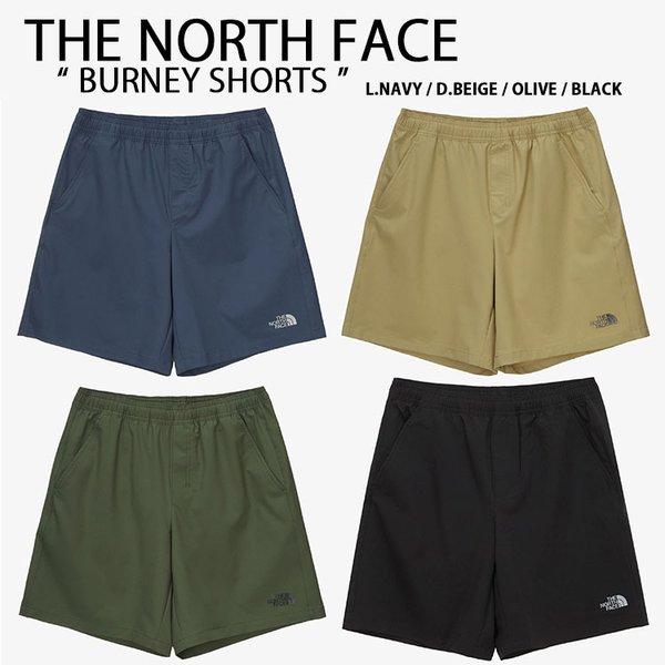 THE NORTH FACE ノースフェイス ショートパンツ BURNEY SHORTS THE NORTH FACE ノースフェイス ショートパンツ BURNEY SHORTS