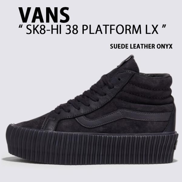 VANS バンズ スニーカー SK8-Hi REISSUE 38 LX SUEDE LEATHER ONYX VN000CNF158 スケートハイ snkrs-aclo_vn-vn000cnf158