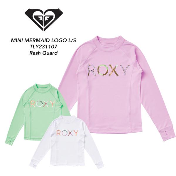 ROXY ロキシー キッズ MINI MERMAID LOGO L/S ミニマーメイドロゴ TLY231107 ラッシュガード 長袖