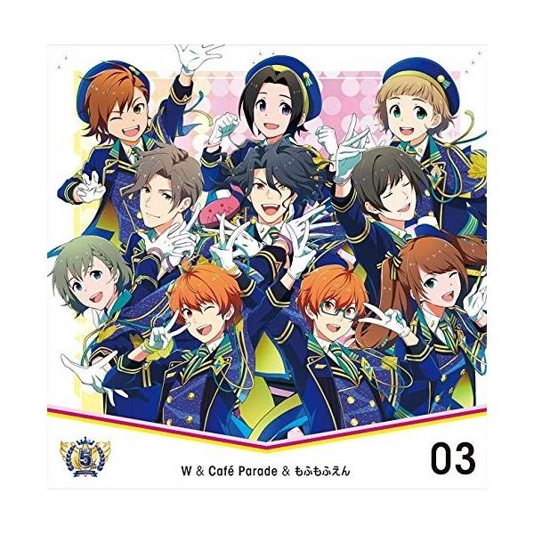 【おまけCL付】新品 アイドルマスター SideM THE IDOLM@STER SideM 5th ANNIVERSARY DISC 03 W＆Cafe Parade＆もふもふえん (CDM) LACM14914-SK