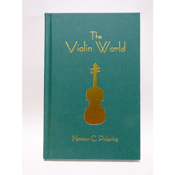 The Violin World Norman C.Pickering (1916-2015)