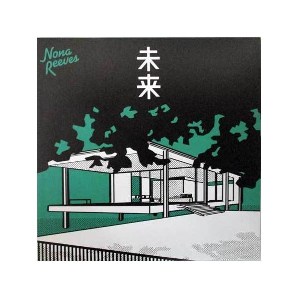 ■タイトル：レコード■未来 / ノーナ・リーヴス■監督：■出演者：ノーナ・リーヴス、西寺郷太、奥田健介、小松シゲル■JANコード：4943674296514■受賞：
