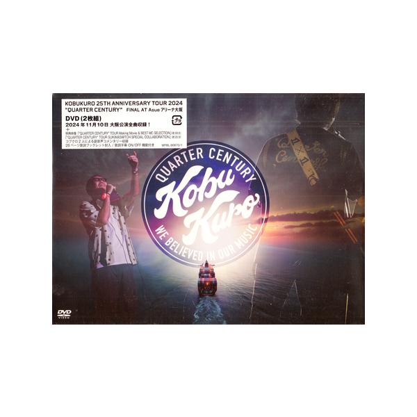 KOBUKURO 25TH ANNIVERSARY TOUR 2024 “QUARTER CENTURY” FINAL at