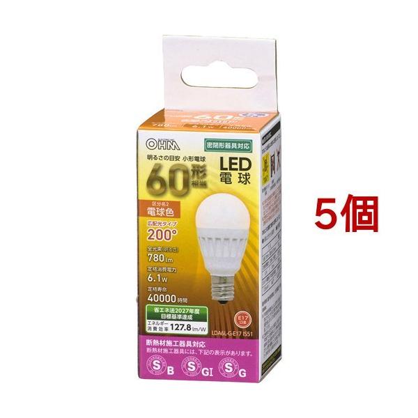 LED�d�� ���` E17 60�`���� �d���F LDA6L-G-E17 IS51 ( 5�Z�b�g )/ OHM