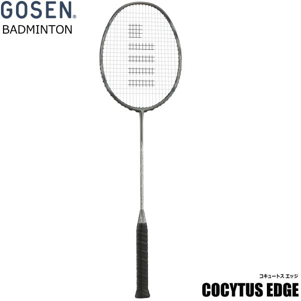 GOSEN（ゴーセン） バドミントン ラケット COCYTUS EDGE コキュートス