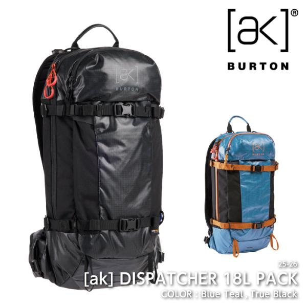 爆買 日本正規品 スノーボード バッグ バートン BURTON AK DISPATCHER 18L PACK Blue Teal・True Black ディスパッチャー パック 25-26