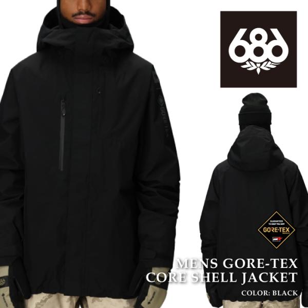 スノーボードウェア 686 GORE-TEX CORE SHELL JACKET 686（シックスエイトシックス） 日本正規品 スノーボード ウェア