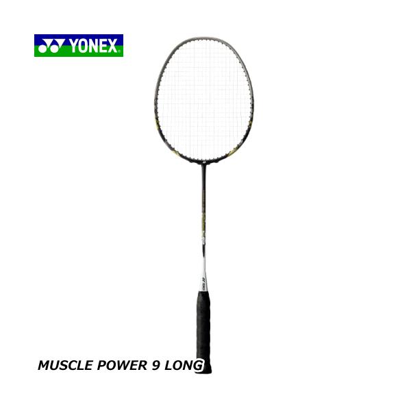 YONEX ヨネックス バドミントン ラケット MUSCLE POWER 9 LONG