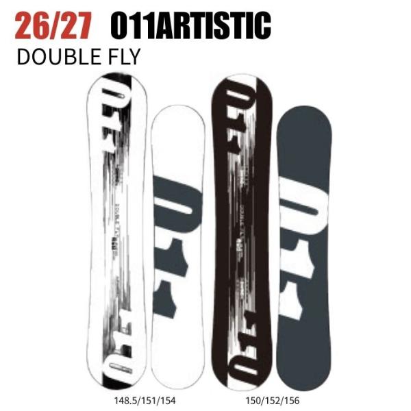 011 スノーボード 152cm double fly 2027 011ARTISTIC ゼロワンワンアーティスティック DOUBLE FLY ダブル
