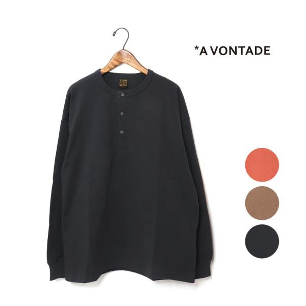 ★メンズ/A VONTADE/ア ボンタージ/ヘンリーネックTシャツ/品番：VTD-0622-CS/2024秋冬