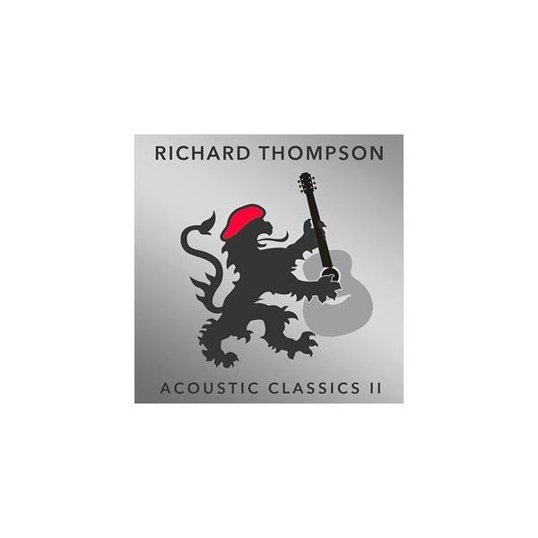 輸入盤 RICHARD THOMPSON / ACOUSTIC CLASSICS II [CD]