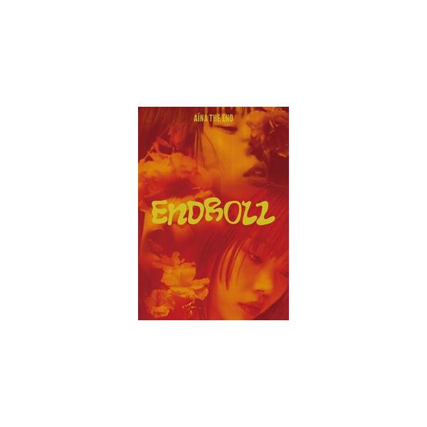 アイナ・ジ・エンド／AiNA THE END”ENDROLL”（初回生産限定盤） [Blu-ray]