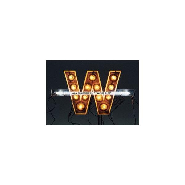 AAA DOME TOUR 2017 -WAY OF GLORY-（初回生産限定） [Blu-ray]