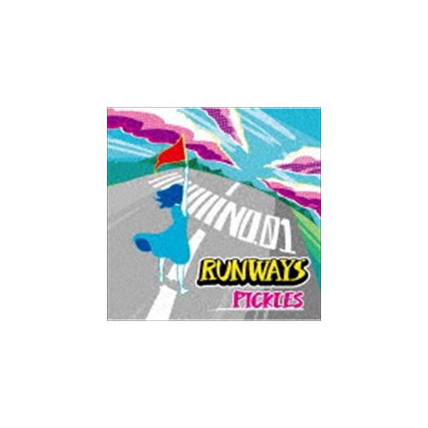 PICKLES / RUNWAYS  〔CD〕