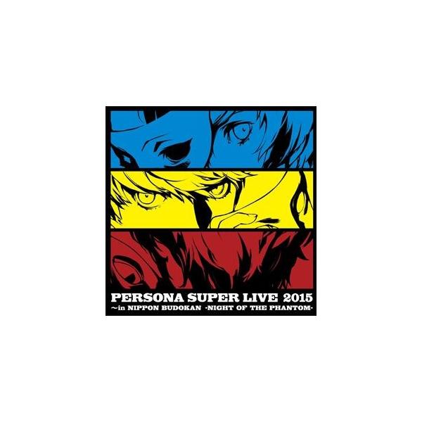 (ゲーム・ミュージック) PERSONA SUPER LIVE 2015 〜in 日本武道館 -NIGHT OF THE PHANTOM- [CD]