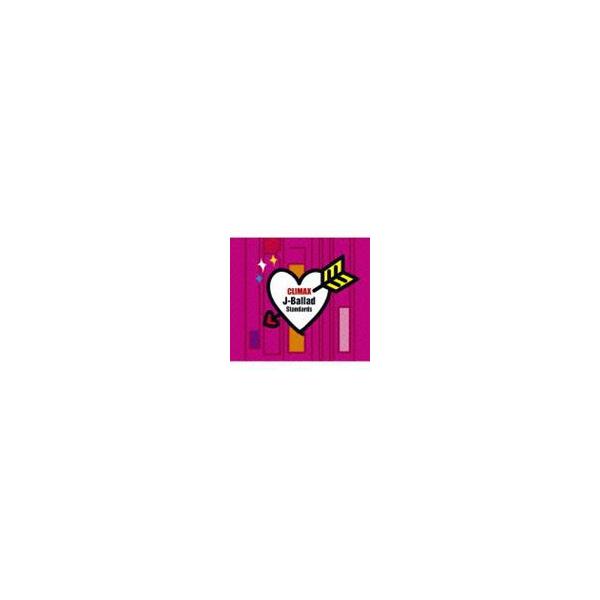 オムニバス) クライマックス J-バラード・スタンダード [CD