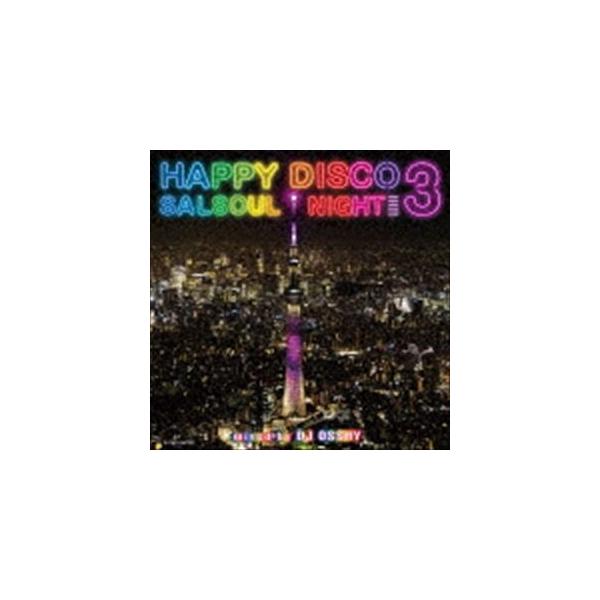 DJ OSSHY「HAPPY DISCO 3 -SALSOUL NIGHTS-」