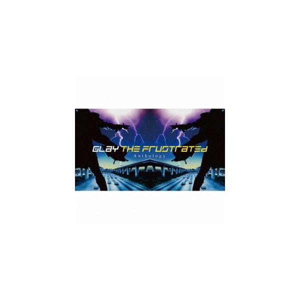 GLAY / THE FRUSTRATED Anthology（2CD＋Blu-ray） [CD