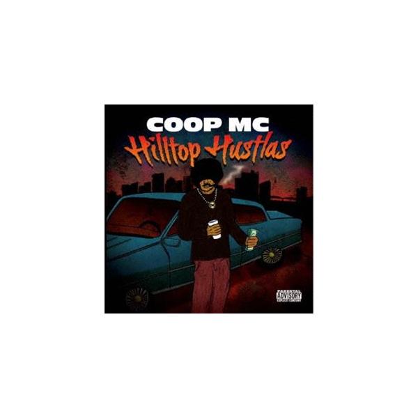 COOP MC / Hilltop Hustlas [CD] : ポプカル ヤフー店 - 通販 - Yahoo