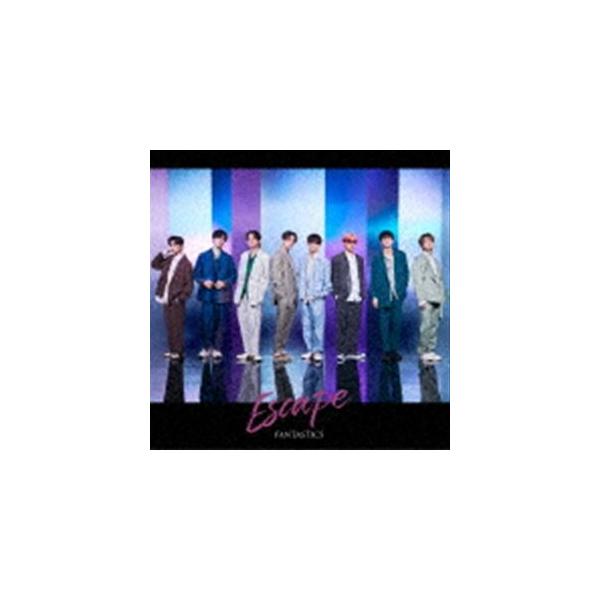 FANTASTICS from EXILE TRIBE / Escape（LIVE盤／CD＋DVD） [CD]