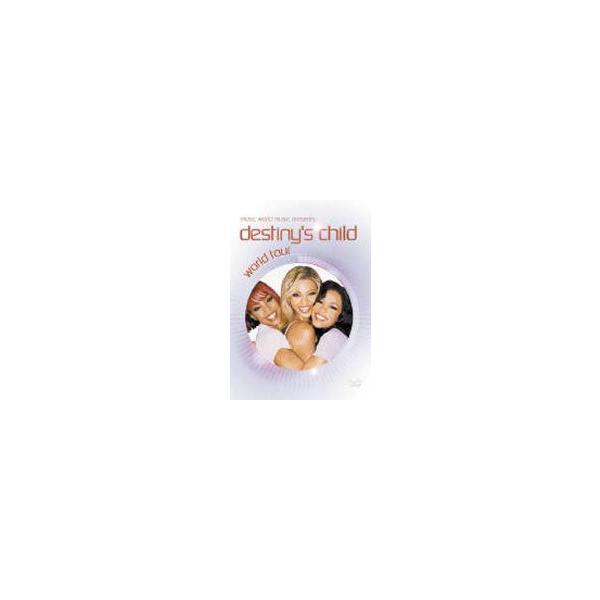 デスティニーズ・チャイルド／ワールド・ツアー [DVD]