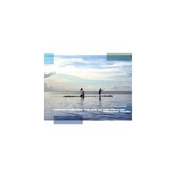 ツルノリヒロ / ネシアの旅人 ［リマスター］ [CD]
