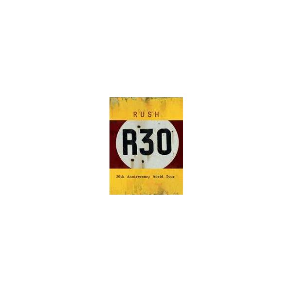 ラッシュ／R30 30TH アニヴァーサリー・ワールド・ツアー [DVD]