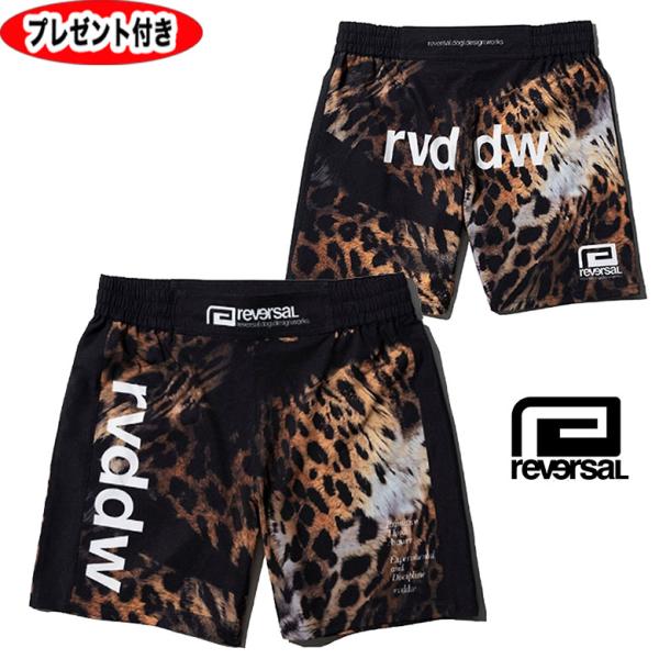 reversal リバーサル LEOPARD FIGHT SHORTS（SHORT LENGTH / NO