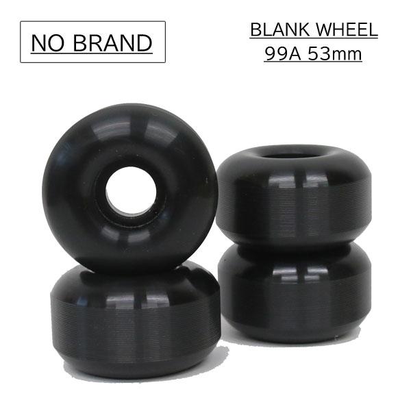 NO BRAND ノーブランド スケートボード スケボー BLANK WHEEL ブランク ウィール BLACK 黒 53mm 99A ハードウィール spitfire bones skateboard