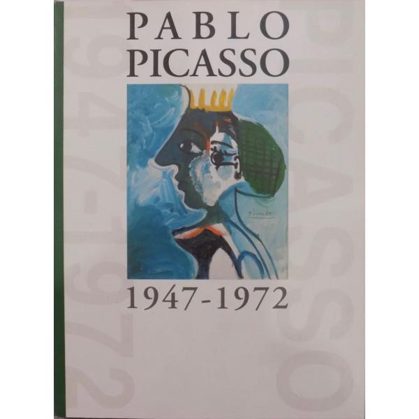 展覧会図録／「ピカソ 円熟の時代1947-1972」／PABLO PICASSO 1947