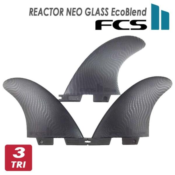25 FCS2 tB REACTOR NEO GLASS EcoBlend THRUSTER TRI FINS AN^[ lIOX GRuh gCtB XX^[ 3{Zbg 3tB {Ki